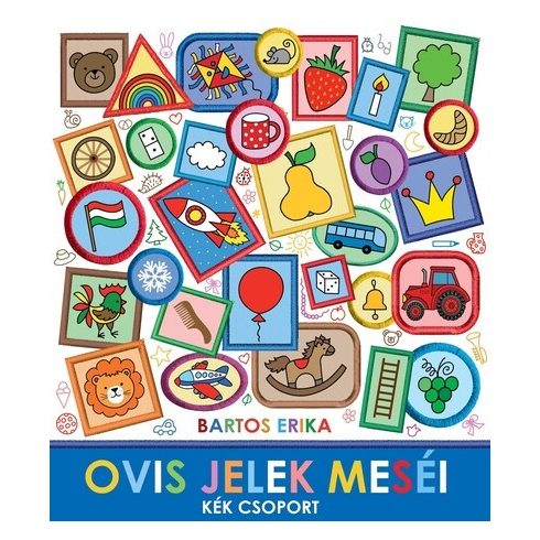 Bogyó és Babóca - Ovis jelek meséi - Kék csoport - Bartos Erika (kötött áras)