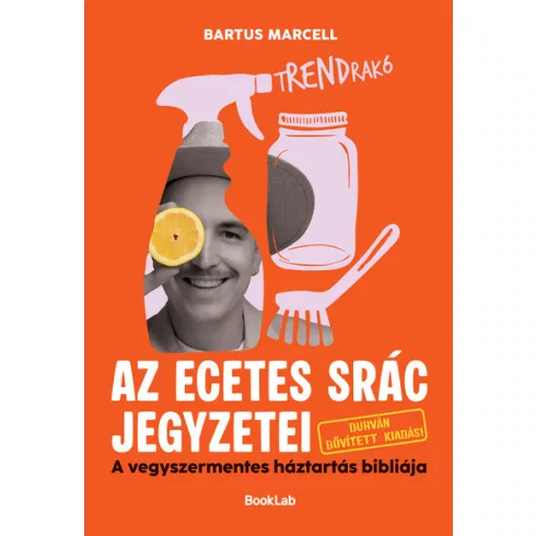 tRENDrakó - Az ecetes srác jegyzetei - Bartus Marcell (kötött áras)