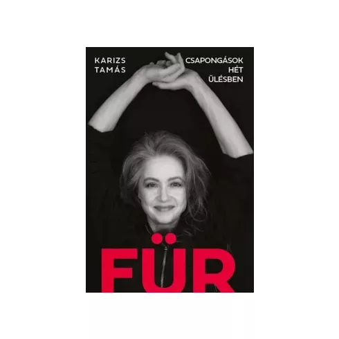 FÜR - Csapongások hét ülésben - Karizs Tamás (kötött áras) 
