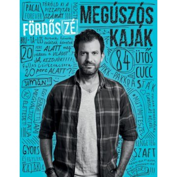 Fördős Zé - Megúszós kaják - 84 ütős cucc 