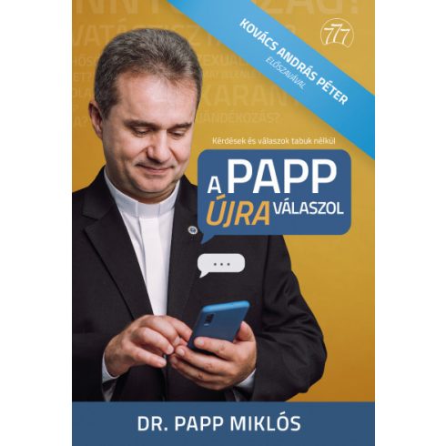 Dr. Papp László - A Papp újra válaszol - Kérdések és válaszok tabuk nélkül