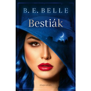 B. E. Belle-  Bestiák