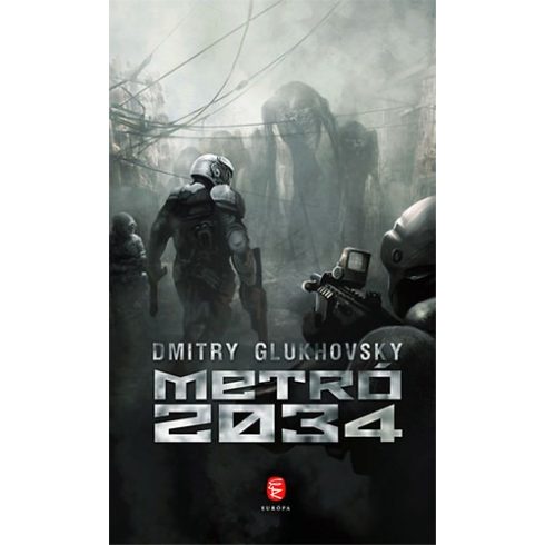 Dmitry Glukhovsky - Metró 2034 
