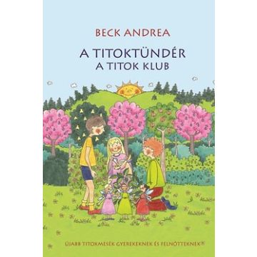 Beck Andrea - A titok klub - A Titoktündér 2.