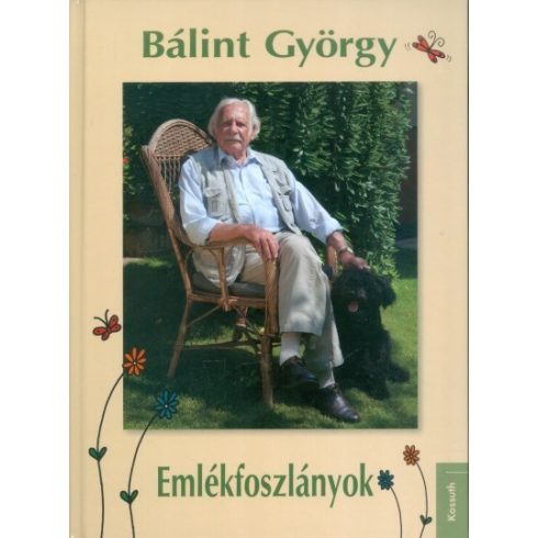 Bálint György - Emlékfoszlányok 