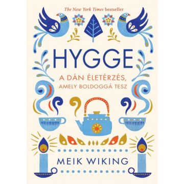   Hygge - A dán életérzés, amely boldoggá tesz - Meik Wiking