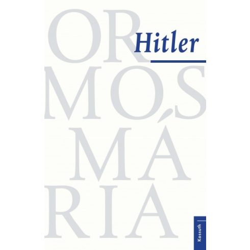 Ormos Mária - Hitler 