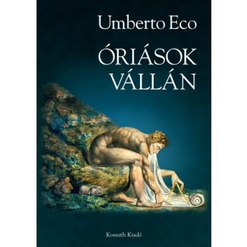 Umberto Eco - Óriások vállán 