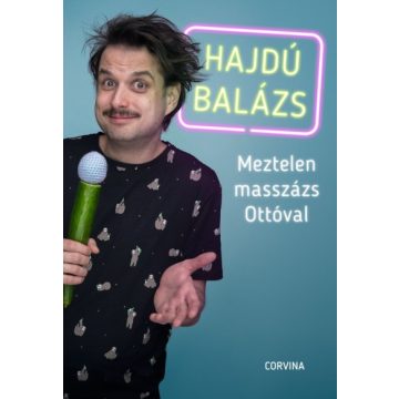 Hajdú Balázs - Meztelen masszázs Ottóval