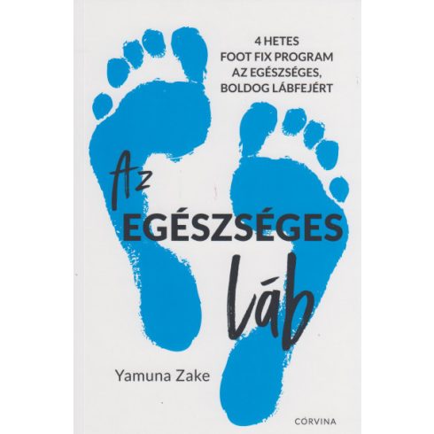 Yamuna Zake - Az egészséges láb