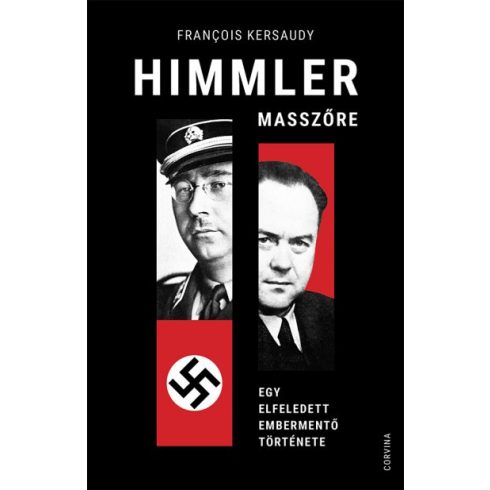 Francois Kersaudy - Himmler masszőre - Egy elfeledett embermentő története
