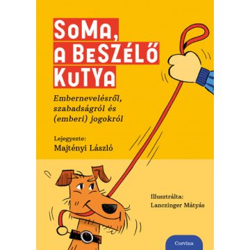 Majtényi László - Soma, a beszélő kutya