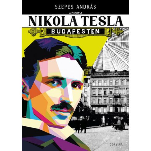 Szepes András - Nikola Tesla Budapesten