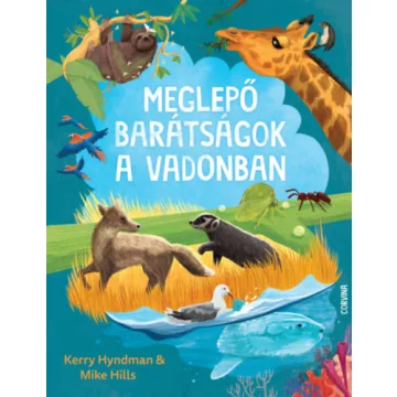   Meglepő barátságok a vadonban - Kerry Hyndman (kötött áras)