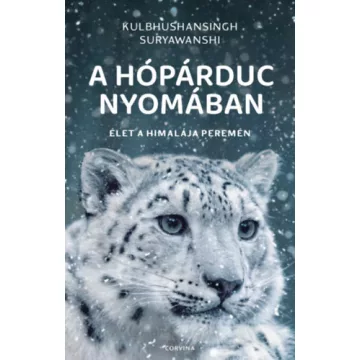   A hópárduc nyomában - Élet a Himalája peremén - Suryawanshi Kulbhushansingh (kötött áras)