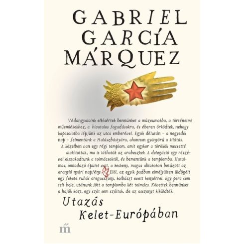 Gabriel García Márquez - Utazás Kelet-Európában 