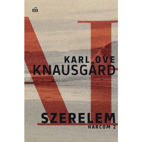 Karl Ove Knausgard - Szerelem - Harcom 2. 