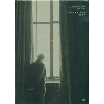 A Manhattan-terv - Krasznahorkai László