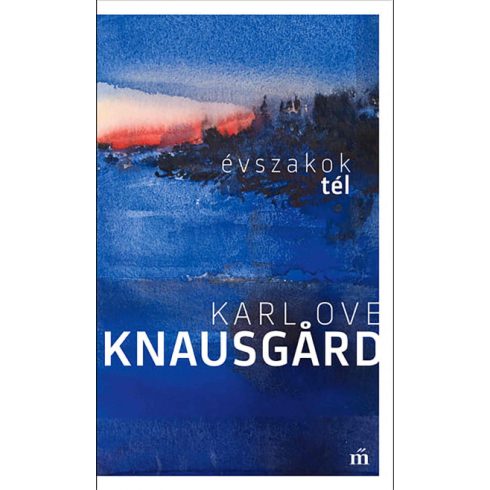 Karl Ove Knausgard - Tél. Évszakok