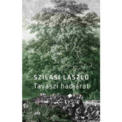 Szilasi László - Tavaszi hadjárat