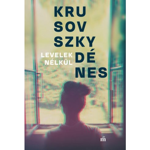 Levelek nélkül - Krusovszky Dénes