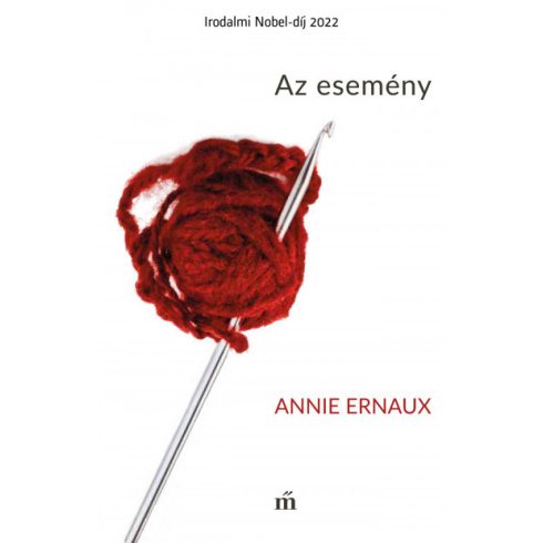 Annie Ernaux - Az esemény