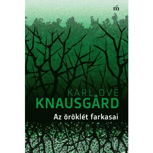 Az öröklét farkasai - Karl Ove Knausgard