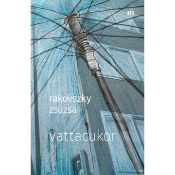 Vattacukor -  Rakovszky Zsuzsa