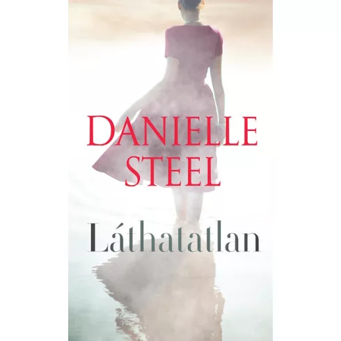 Láthatatlan - Danielle Steel 