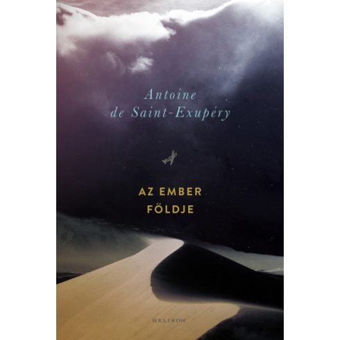 Antoine De Saint-Exupéry - Az ember földje 