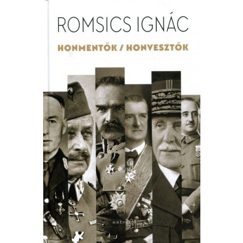Romsics Ignác - Honmentők / honvesztők