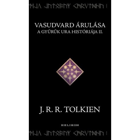 Vasudvard árulása - A Gyűrűk Ura históriája II. - J. R. R. Tolkien