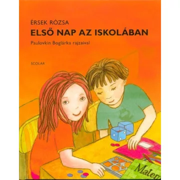 Első nap az iskolában - Érsek Rózsa  