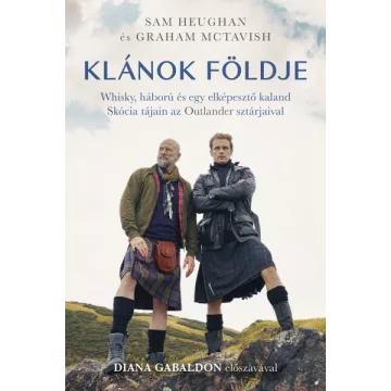 Sam Heughan - Graham McTavish - Klánok földje