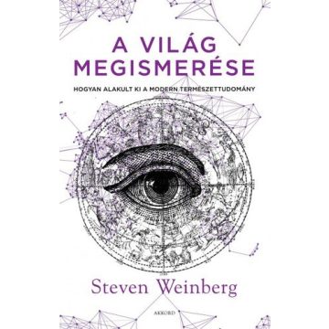 Steven Weinberg - A világ megismerése 