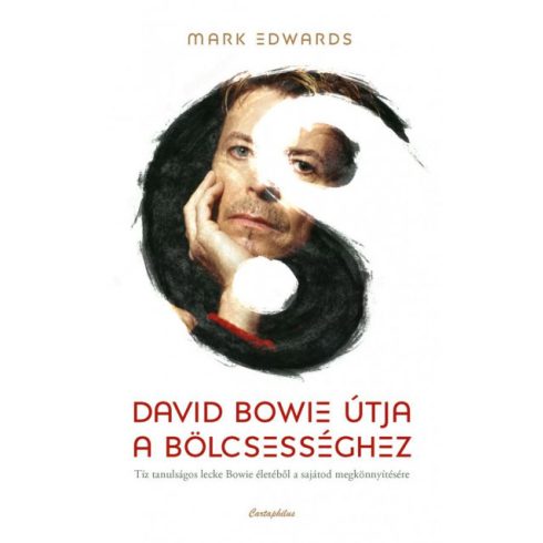Mark Edwards - David Bowie útja a bölcsességhez
