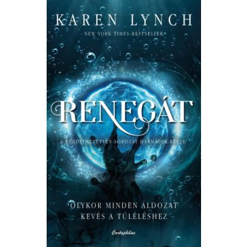   Renegát - Rendíthetetlen-sorozat 3. - Karen Lynch (kötött áras)