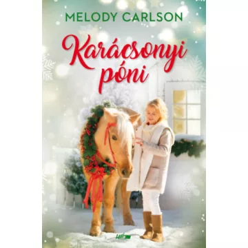 Karácsonyi póni -  Carlson, Melody