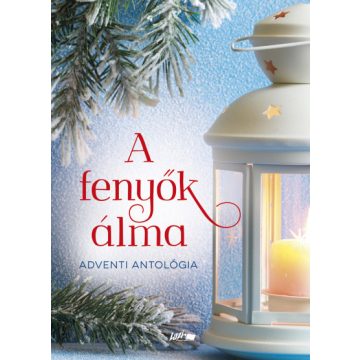 A fenyők álma - Adventi antológia