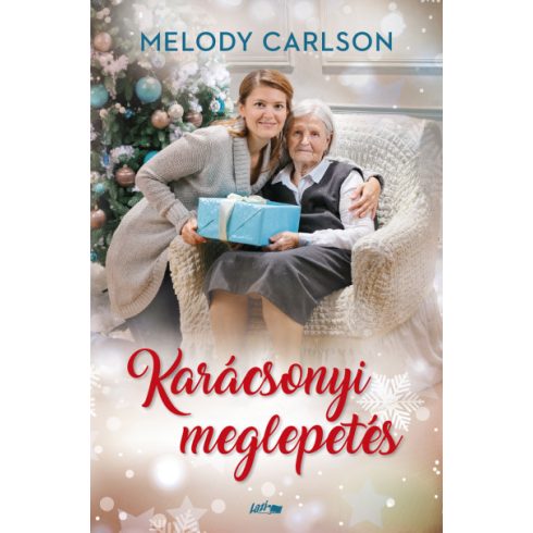 Melody Carlson - Karácsonyi meglepetés