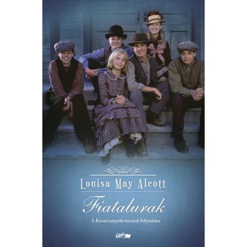 Louisa May Alcott - Fiatalurak (Lazi)