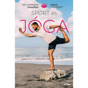 Sport és jóga - Haich Erzsébet, Selvarajan Yesudian