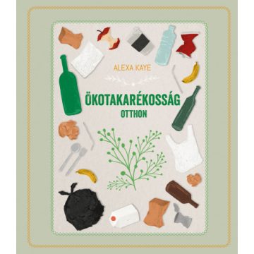 Alexa Kaye - Ökotakarékosság otthon