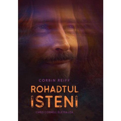 Corbin Reiff - Rohadtul isteni - Chris Cornell életrajza