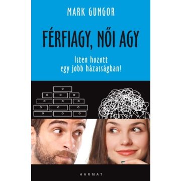 Mark Gungor - Férfiagy, női agy 