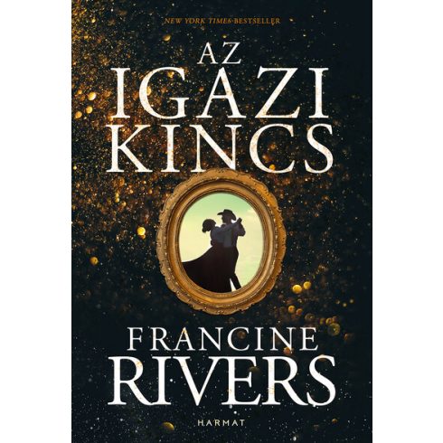 Az igazi kincs -  Francine Rivers