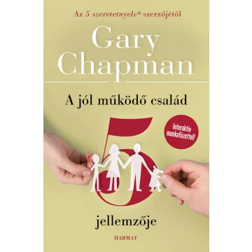 A jól működő család 5 jellemzője - Gary Chapman