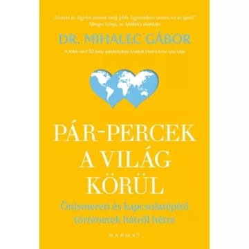   Pár-percek a világ körül - Mihalec Gábor (kötött áras) 