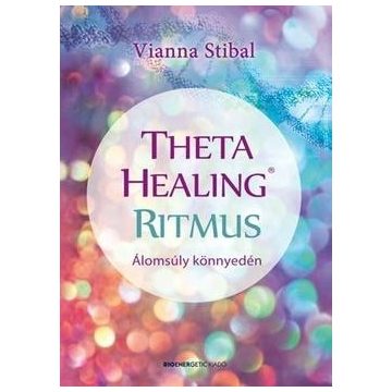 VIANNA STIBAL-Theta Healing ritmus 