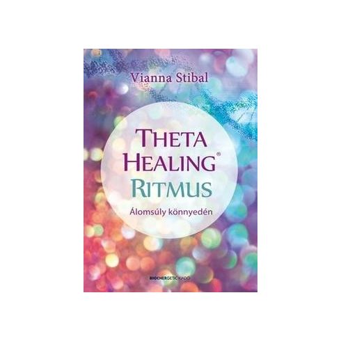 VIANNA STIBAL-Theta Healing ritmus 